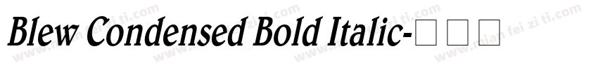 Blew Condensed Bold Italic字体转换